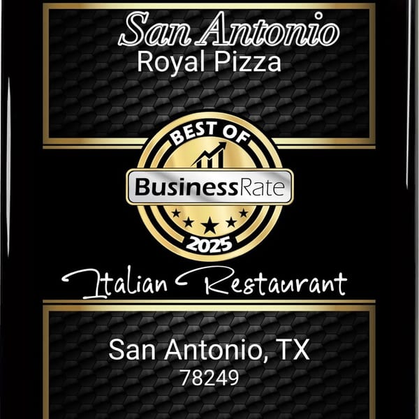 Black and gold award plaque for Royal Pizza, San Antonio, TX, "Best of Business Rate 2025 Italian Restaurant".